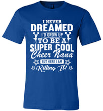 Load image into Gallery viewer, Super Cool Cheer Nana Shirts royal