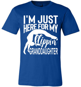 I'm Just Here For My Flippin' Granddaughter Gymnastics Grandma Grandpa T Shirt royal