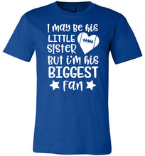 Load image into Gallery viewer, Little Sister Biggest Fan Football Sister Shirt royal