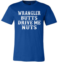 Load image into Gallery viewer, Wrangler Butts Drive Me Nuts Cowgirl Country Shirts For Girls royal