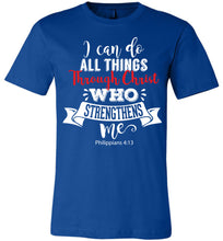 Load image into Gallery viewer, I Can Do All Things Through Christ Bible Verse Shirts royal