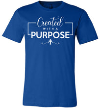 Load image into Gallery viewer, Created With A Purpose Christian Quotes Shirts royal