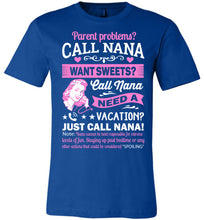 Load image into Gallery viewer, Just Call Nana Tee Shirts | Funny Nana Shirts | Funny Nana Gifts blue