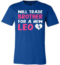 Load image into Gallery viewer, Will Trade Brother For New Leo Gymnastics T Shirt royal