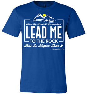 Lead Me To The Rock Psalm 61:2 Christian T-Shirts royal