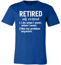 Load image into Gallery viewer, Funny Retired T Shirts, Retired Adjective royal