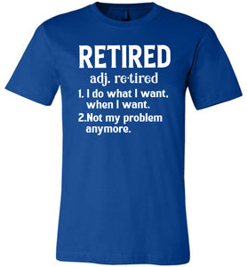 Funny Retired T Shirts, Retired Adjective royal