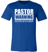 Load image into Gallery viewer, Pastor Warning Funny Pastor Shirts royal