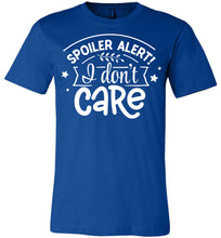 Load image into Gallery viewer, Spoiler Alert I Don&#39;t Care Sarcastic Shirts royal blue