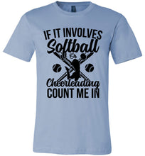 Load image into Gallery viewer, Softball Or Cheerleading Count Me In Softball Shirts light blue
