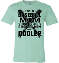 Load image into Gallery viewer, Baseball Mom Just Cooler Baseball Mom Shirt mint