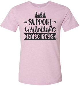 Support Wildlife Raise Boys Funny Dad Mom Quote Shirts purple
