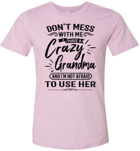 Crazy Grandma T Shirts | Funny Grandchild T-Shirts | Funny grandchildren sayings lilac