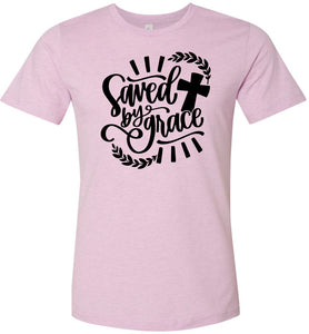 Saved By Grace Christian Quote Tee   lilac