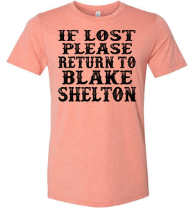 If Lost Please Return To Blake Shelton Shirt canvas heather sunset