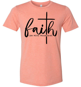 Faith Can Move Mountains Christian Quote Tee heather sunset