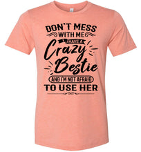 Load image into Gallery viewer, Crazy Bestie Crazy Best Friend Shirts sunset