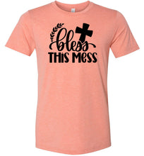 Load image into Gallery viewer, Bless This Mess Christian Quote T Shirts sunset
