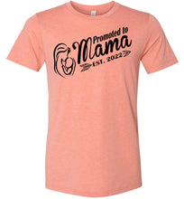 Load image into Gallery viewer, Promoted To Mama Est 2022 New Mom Shirts sunset