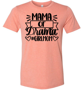 Mama Of Drama Girl Mom Quote Shirt sunset