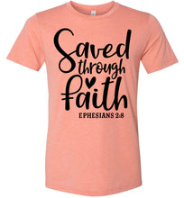 Load image into Gallery viewer, Saved Through Faith Christian Bible Verse T Shirts sunset