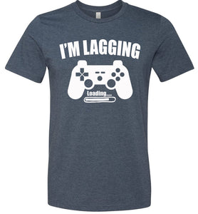 I'm Lagging Gamer Shirts For Guys & Girls funny gamer t shirts navy
