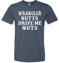 Load image into Gallery viewer, Wrangler Butts Drive Me Nuts Cowgirl Country Shirts For Girls heather navy