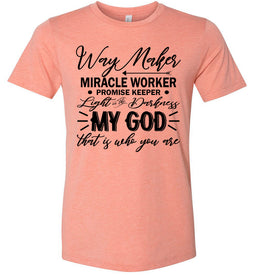 Way Maker Miracle Worker Way Maker Shirts heather prisim sunset
