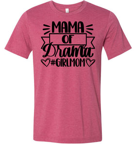 Mama Of Drama Girl Mom Quote Shirt raspberry