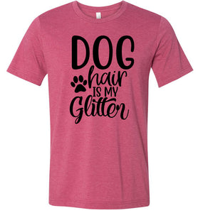Dog Hair Is My Glitter Funny Dog Shirts red