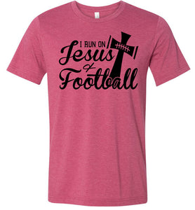 I Run On Jesus And Football Christian Football Shirts raspberry