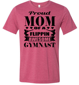 Proud Mom Of A Flippin Awesome Gymnast Gymnastic Mom Shirts raspberry