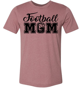 Football Mom T Shirt | Football Mom Gifts mauve