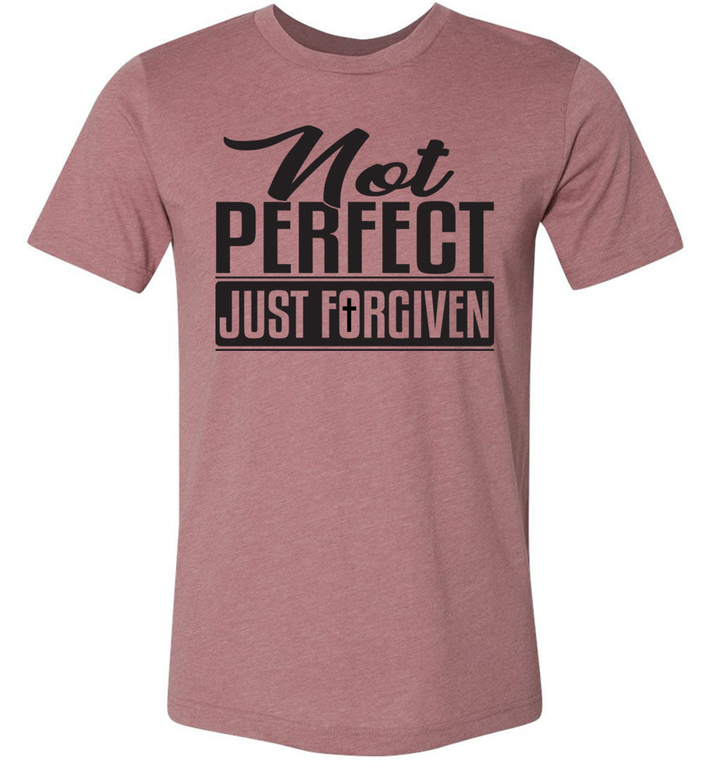Not Perfect Just Forgiven Christian Quote Tee heather Heather Mauve