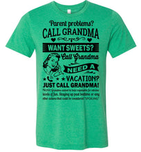 Load image into Gallery viewer, Just Call Grandma T Shirts | Funny Grandma Shirts | Funny Grandma Gifts green