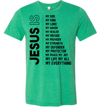 Load image into Gallery viewer, Jesus Is My Everything Christian Quotes Shirts heather kelly
