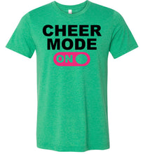 Load image into Gallery viewer, Cheer Mode On Cheer Shirts unisex green