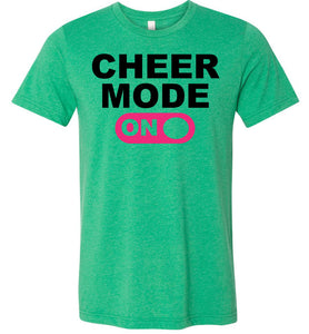 Cheer Mode On Cheer Shirts unisex green