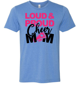 Loud & Proud Cheer Mom Shirt blue