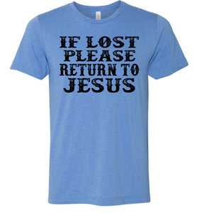 If Lost Please Return To Jesus Christian Quotes Tees blue