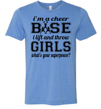 Load image into Gallery viewer, I Lift And Throw Girls Funny Cheer Base Shirts adult &amp; Youth blue