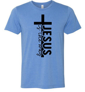 Jesus Is The Way Christian Quote Shirts blue