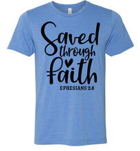 Load image into Gallery viewer, Saved Through Faith Christian Bible Verse T Shirts blue