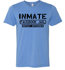 Inmate Facebook Jail Repeat Offender Facebook Jail T Shirt heather columbia 