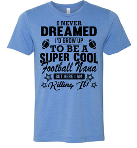 Super Cool Football Nana Shirts blue
