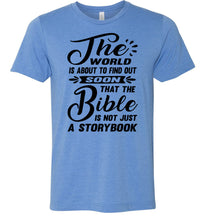 Load image into Gallery viewer, The Bible Is Not Just A Storybook Christian Quote Shirts blue