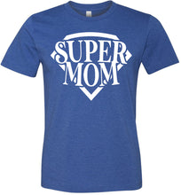 Load image into Gallery viewer, Super Mom T Shirt heather royal