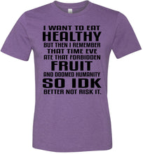 Load image into Gallery viewer, I Want To Eat Healthy Funny Christian Quote T Shirts purple