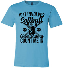 Load image into Gallery viewer, Softball Or Cheerleading Count Me In Softball Shirts turquoise 