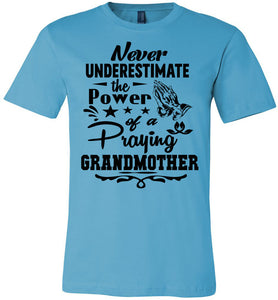 The Power Of A Praying Grandmother T-Shirt turquise
